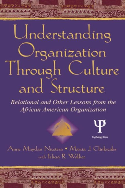 Book cover of: Understanding Organization Through Culture and Structure. By: Anne Maydan Nicotera