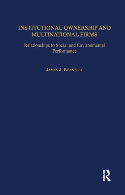 Book cover of: Institutional Ownership and Multinational Firms. By: Kennelly, James J.