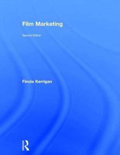 Book cover of: Film Marketing. By: Finola Kerrigan