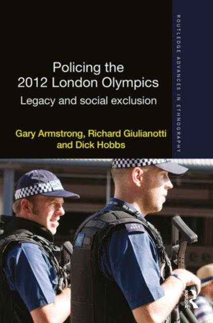 Book cover of: Policing the 2012 London Olympics. By: Richard Giulianotti