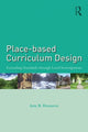 Book cover of: Place-based Curriculum Design. By: Amy B. Demarest