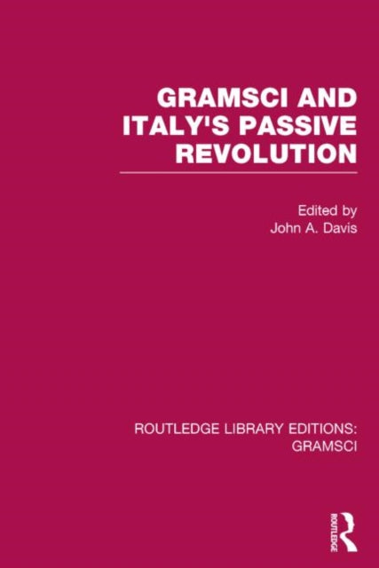 Book cover of: Gramsci (RLE: Gramsci). By: Davis, John A.