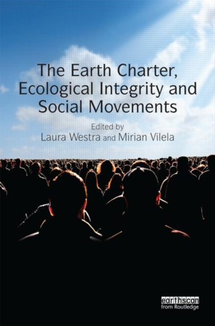 Book cover of: Earth Charter, Ecological Integrity and Social Movements. By: Laura Westra