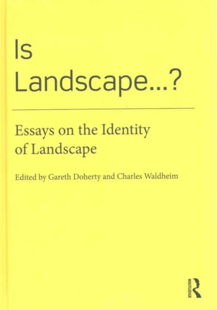 Book cover of: Is Landscape... ?. By: Gareth Doherty