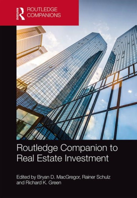 Book cover of: Routledge Companion to Real Estate Investment. By: Bryan D. MacGregor