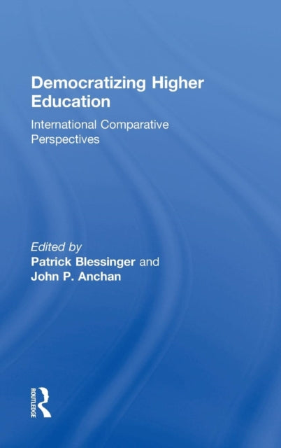 Book cover of: Democratizing Higher Education. By: Patrick Blessinger