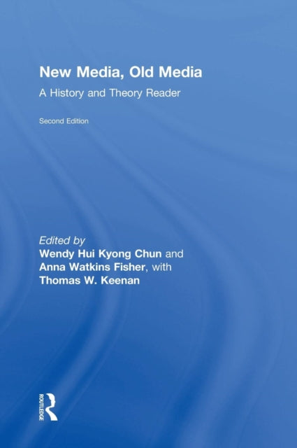 Book cover of: New Media, Old Media. By: Wendy Hui Kyong Chun
