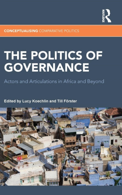 Book cover of: Politics of Governance. By: Lucy Koechlin