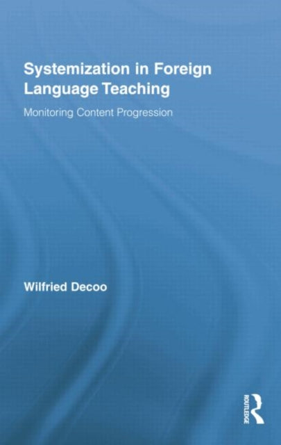 Book cover of: Systemization in Foreign Language Teaching. By: Wilfried Decoo