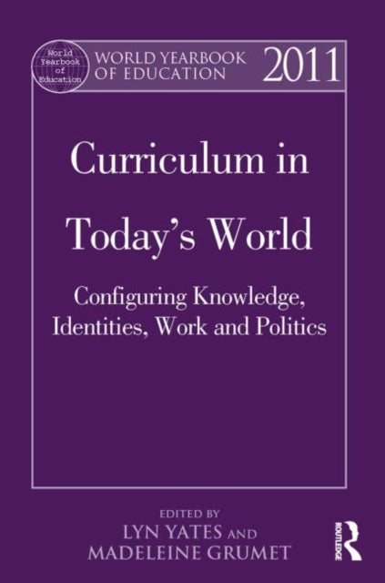 Book cover of: World Yearbook of Education 2011. By: Lyn Yates