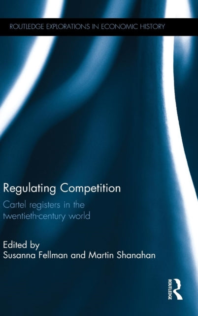 Book cover of: Regulating Competition. By: Susanna Fellman