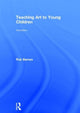Book cover of: Teaching Art to Young Children. By: Rob Barnes