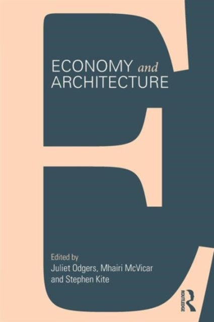 Book cover of: Economy and Architecture. By: Juliet Odgers