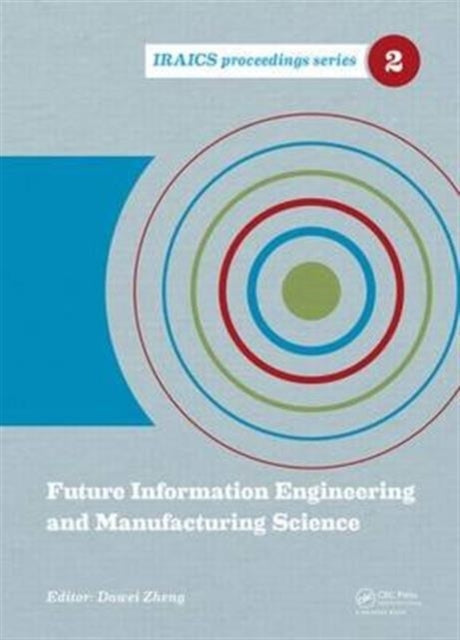 Book cover of: Future Information Engineering and Manufacturing Science. By: Duanling Li