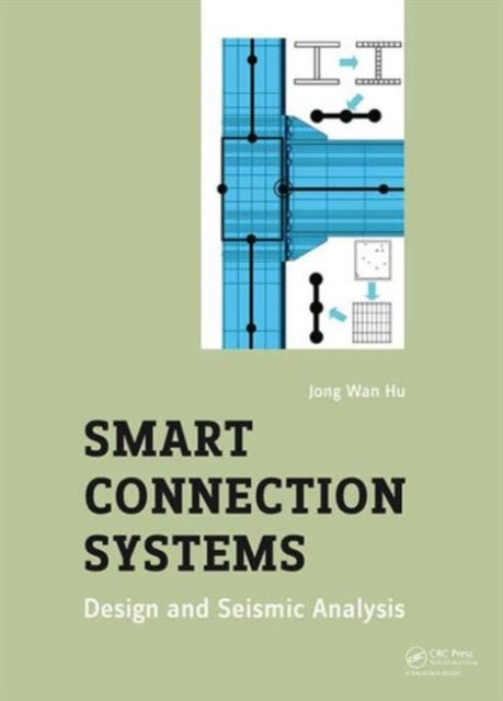 Book cover of: Smart Connection Systems. By: Jong Wan Hu