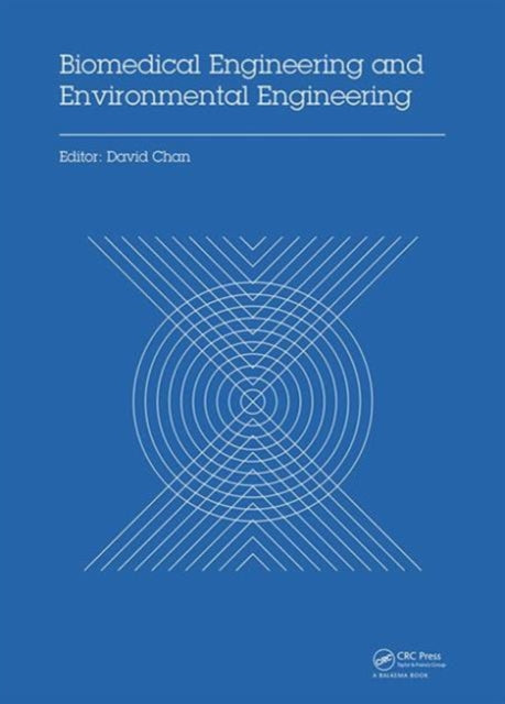Book cover of: Biomedical Engineering and Environmental Engineering. By: David Chan