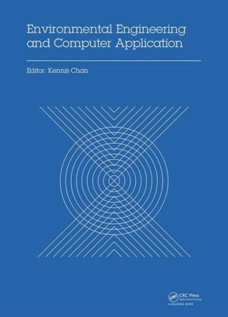 Book cover of: Environmental Engineering and Computer Application. By: Kennis Chan