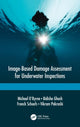 Book cover of: Image-Based Damage Assessment for Underwater Inspections. By: Bidisha Ghosh