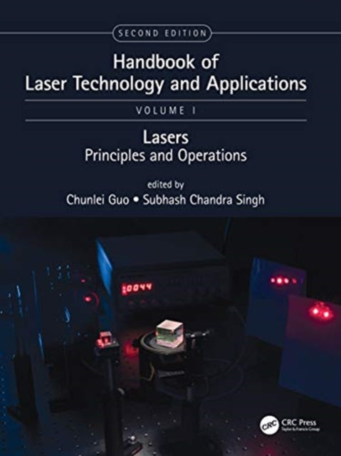 Book cover of: Handbook of Laser Technology and Applications. By: Chunlei Guo