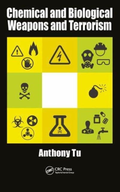 Book cover of: Chemical and Biological Weapons and Terrorism. By: Anthony Tu