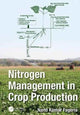 Book cover of: Nitrogen Management in Crop Production. By: N. K. Fageria