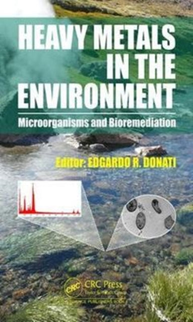 Book cover of: Heavy Metals in the Environment. By: Edgardo R. Donati