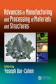 Book cover of: Advances in Manufacturing and Processing of Materials and Structures. By: Yoseph Bar-Cohen