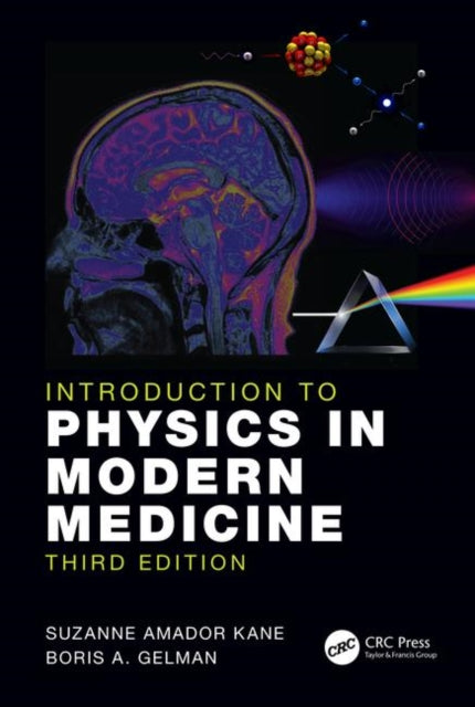 Book cover of: Introduction to Physics in Modern Medicine. By: Suzanne Amador Kane