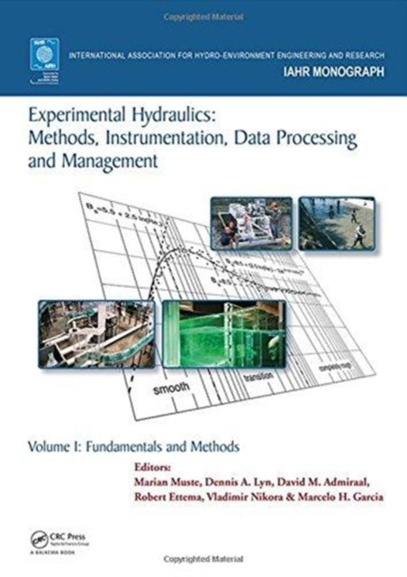 Book cover of: Experimental Hydraulics: Methods, Instrumentation, Data Processing and Management