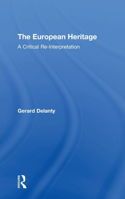 Book cover of: European Heritage. By: Gerard Delanty
