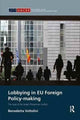 Book cover of: Lobbying in EU Foreign Policy-making. By: Benedetta Voltolini