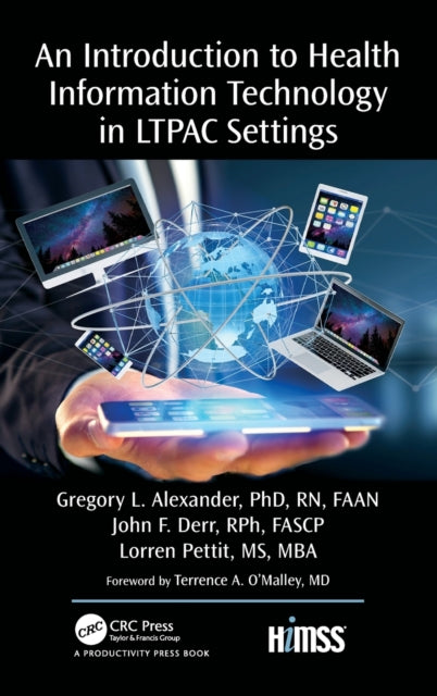 Book cover of: Introduction to Health Information Technology in LTPAC Settings. By: Alexander, , , FAAN, Gregory L.