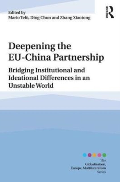 Book cover of: Deepening the EU-China Partnership. By: Mario Telò
