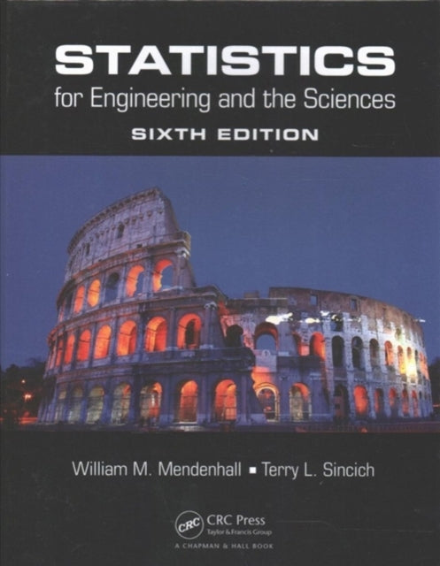 Book cover of: Statistics for Engineering and the Sciences, Sixth Edition, Textbook and Student Solutions Manual. By: William M. Mendenhall