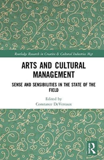 Book cover of: Arts and Cultural Management. By: Constance DeVereaux