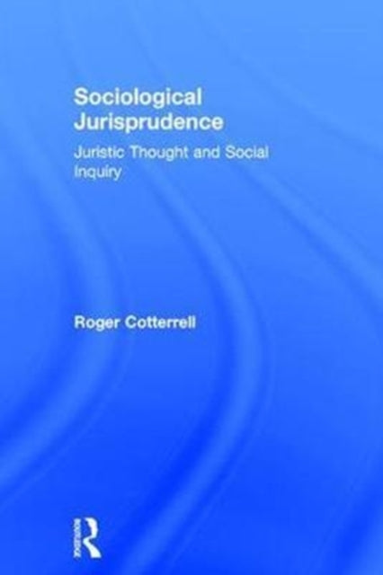 Book cover of: Sociological Jurisprudence. By: Roger Cotterrell