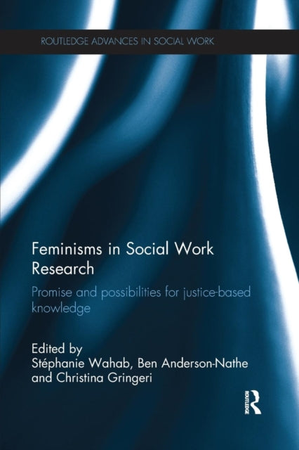 Book cover of: Feminisms in Social Work Research. By: Stéphanie Wahab