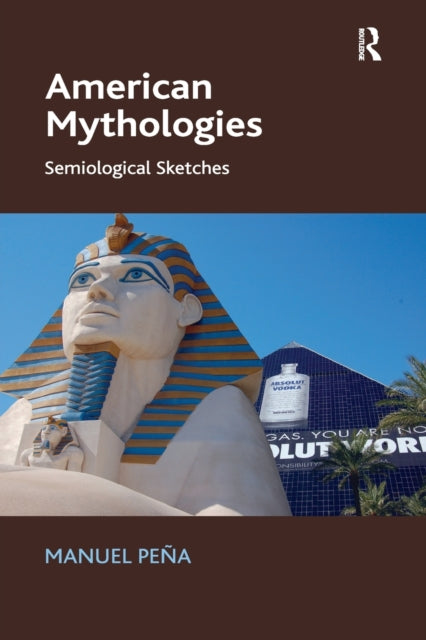 Book cover of: American Mythologies. By: Manuel Peña