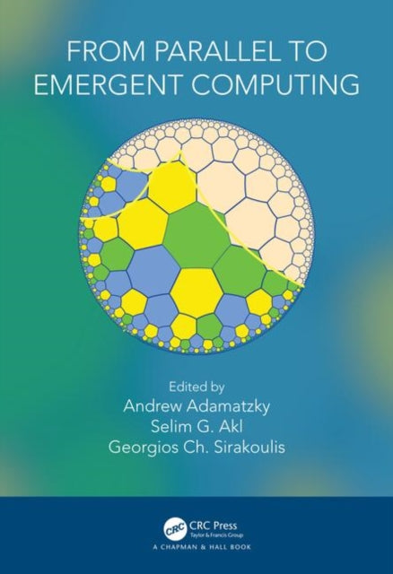 Book cover of: From Parallel to Emergent Computing. By: Andrew Adamatzky
