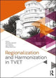Book cover of: Regionalization and Harmonization in TVET. By: Agus Setiawan