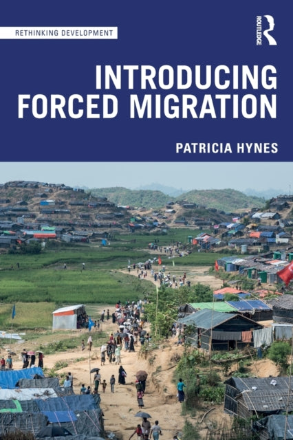 Book cover of: Introducing Forced Migration. By: Patricia Hynes