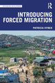 Book cover of: Introducing Forced Migration. By: Patricia Hynes