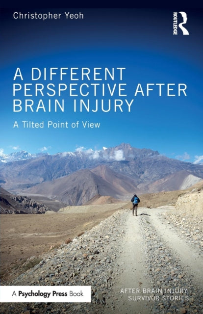 Book cover of: Different Perspective After Brain Injury. By: Christopher Yeoh