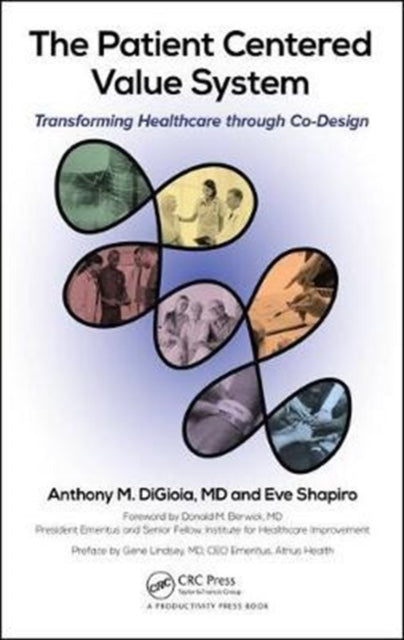 Book cover of: Patient Centered Value System. By: Anthony M. DiGioia