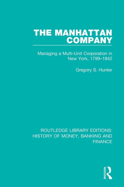 Book cover of: Manhattan Company. By: Gregory S. Hunter