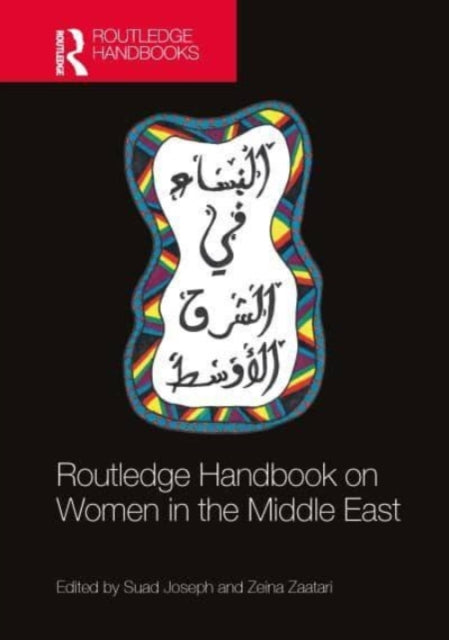 Book cover of: Routledge Handbook on Women in the Middle East. By: Suad Joseph