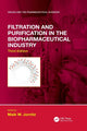Book cover of: Filtration and Purification in the Biopharmaceutical Industry, Third Edition. By: Maik W. Jornitz
