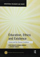 Book cover of: Education, Ethics and Existence. By: Peter Roberts