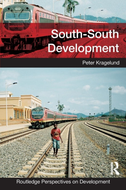 Book cover of: South-South Development. By: Peter Kragelund