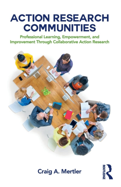 Book cover of: Action Research Communities. By: Craig A. Mertler